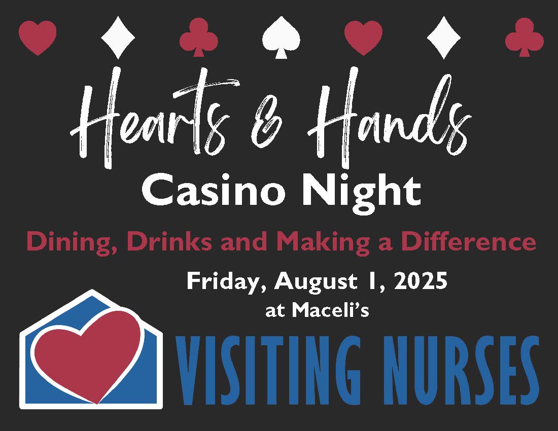 VNA's Hearts and Hands Casino Night Fundraiser will be held on Friday, August first.